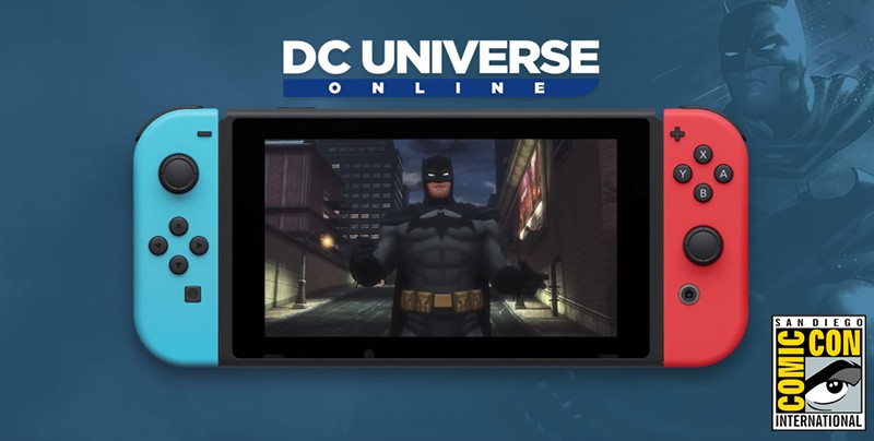 DC Universe Online  For Nintendo Switch Version Will Be At SDCC(San Diego Comic-Con) 2019 This Week